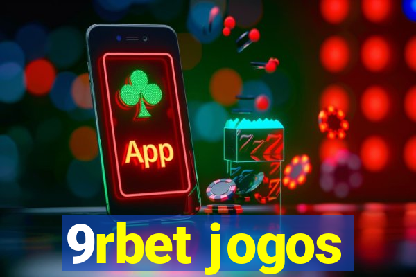 9rbet jogos